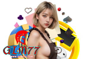 glm77 แตกง่าย
